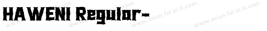 HAWENI Regular字体转换